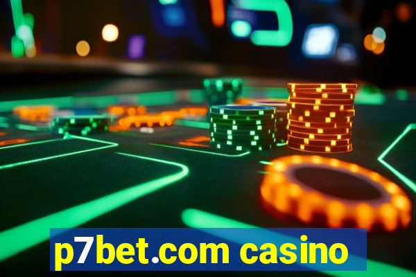 p7bet.com casino